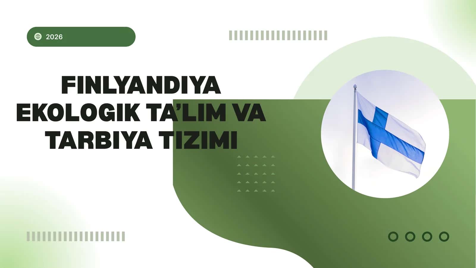 FINLYANDIYA EKOLOGIK TA’LIM VA TARBIYA TIZIMI