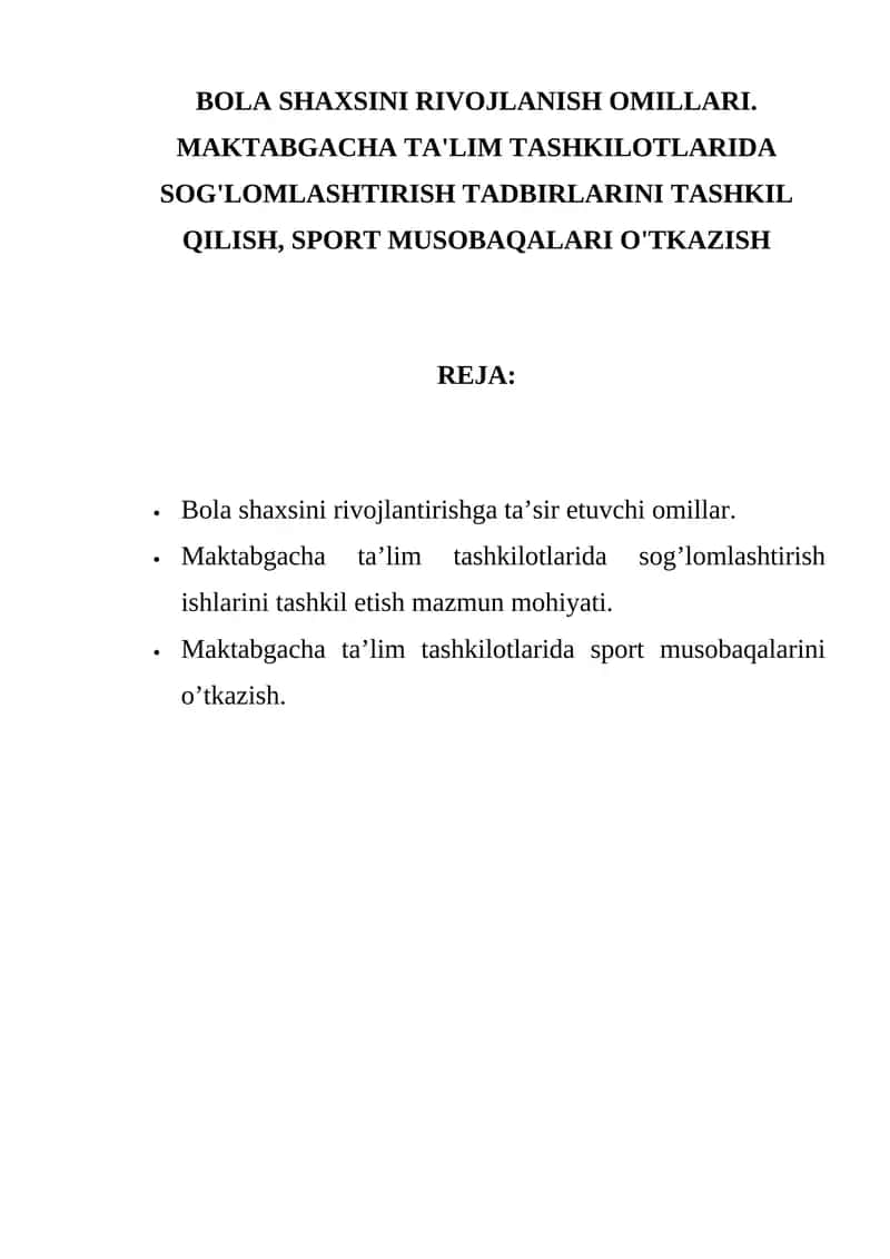 BOLA SHAXSINI RIVOJLANISH OMILLARI. MAKTABGACHA TA'LIM TASHKILOTLARIDA SOG'LOMLASHTIRISH TADBIRLARINI TASHKIL QILISH, SPORT MUSOBAQALARI O'TKAZISH