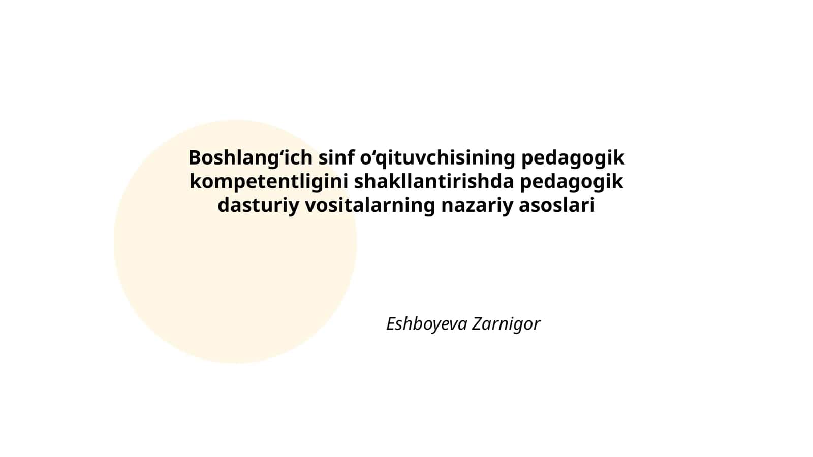 Boshlang‘ich sinf o‘qituvchisining pedagogik kompetentligini shakllantirishda pedagogik dasturiy vositalarning nazariy asoslari