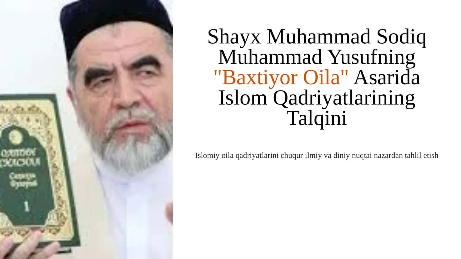 Shayx Muhammad Sodiq Muhammad Yusufning"Baxtiyor Oila"Asarida Islom Qadriyatlarining Talqini