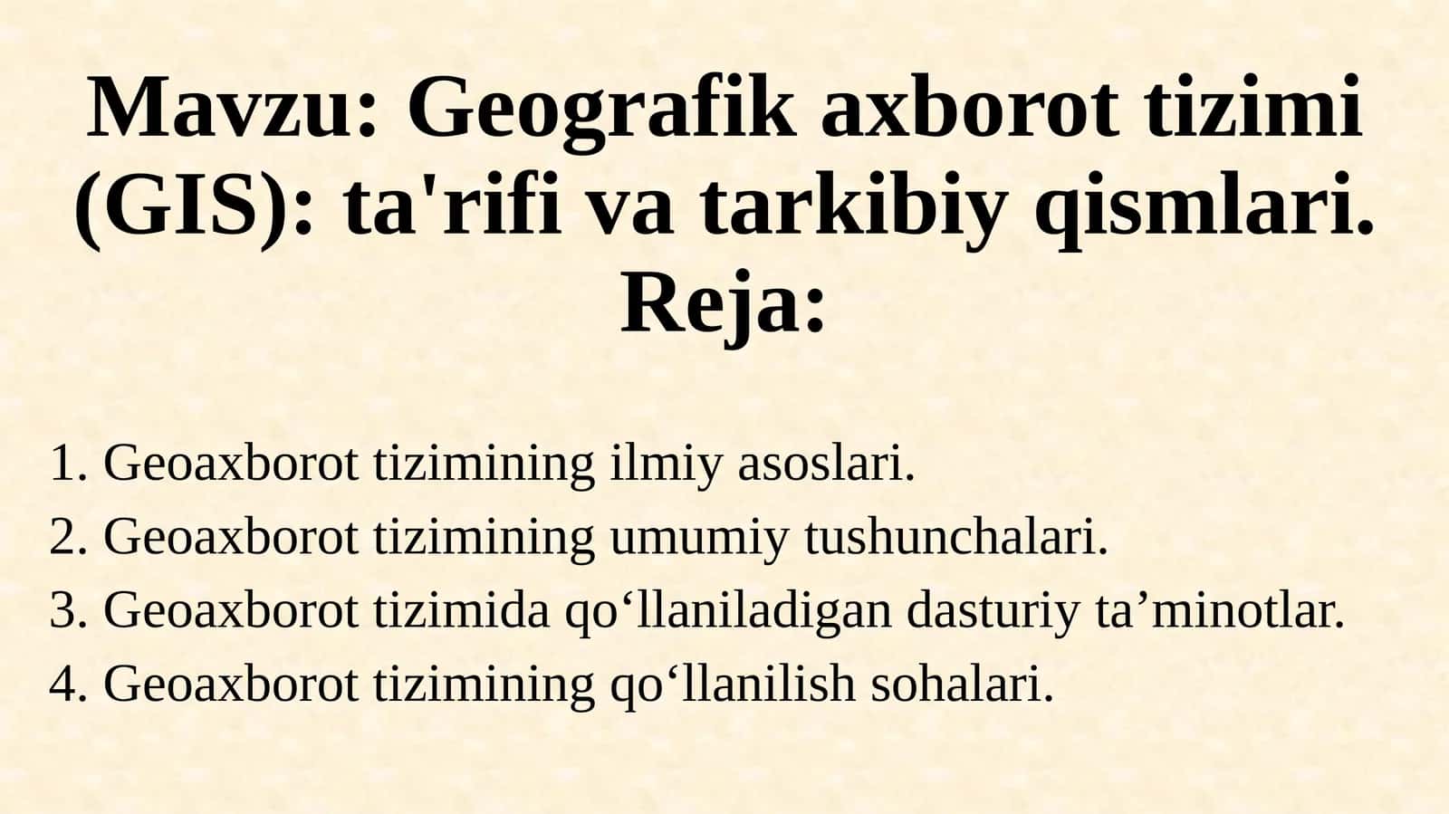 Geografik axborot tizimi (GIS): ta'rifi va tarkibiy qismlari