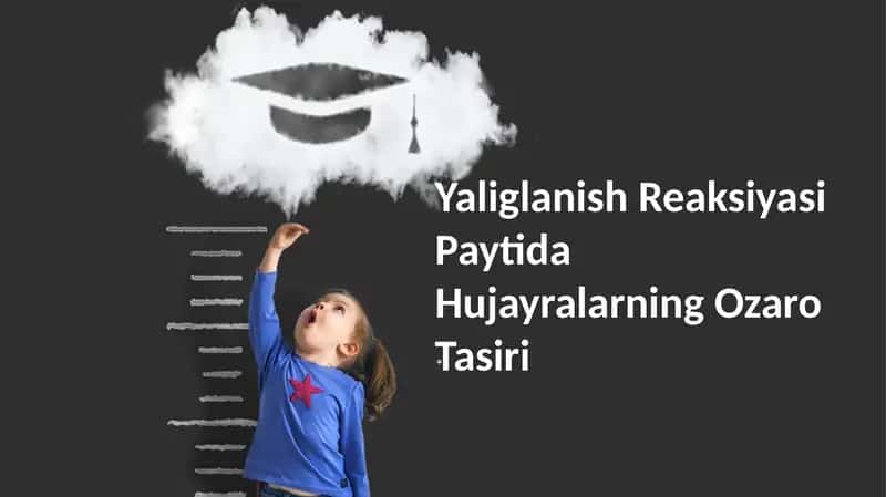 Yaliglanish Reaksiyasi Paytida Hujayralarning Ozaro Tasiri