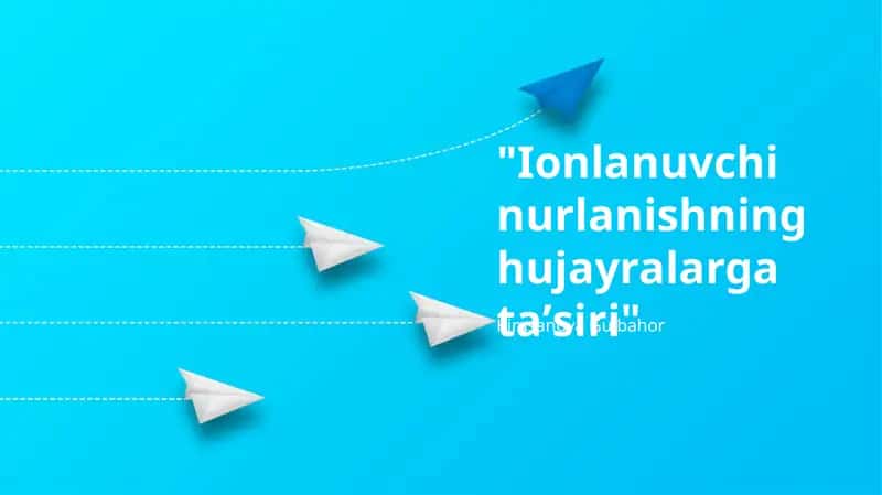 Ionlanuvchi nurlanishning hujayralarga taʼsiri