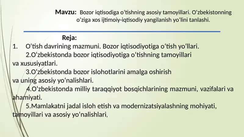 Bozor iqtisodiga o‘tishning asosiy tamoyillari. O‘zbekistonning o‘ziga xos ijtimoiy-iqtisodiy yangilanish yo‘lini tanlashi
