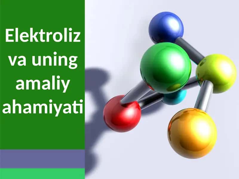 Elektrolizning Amaliyotamiyati