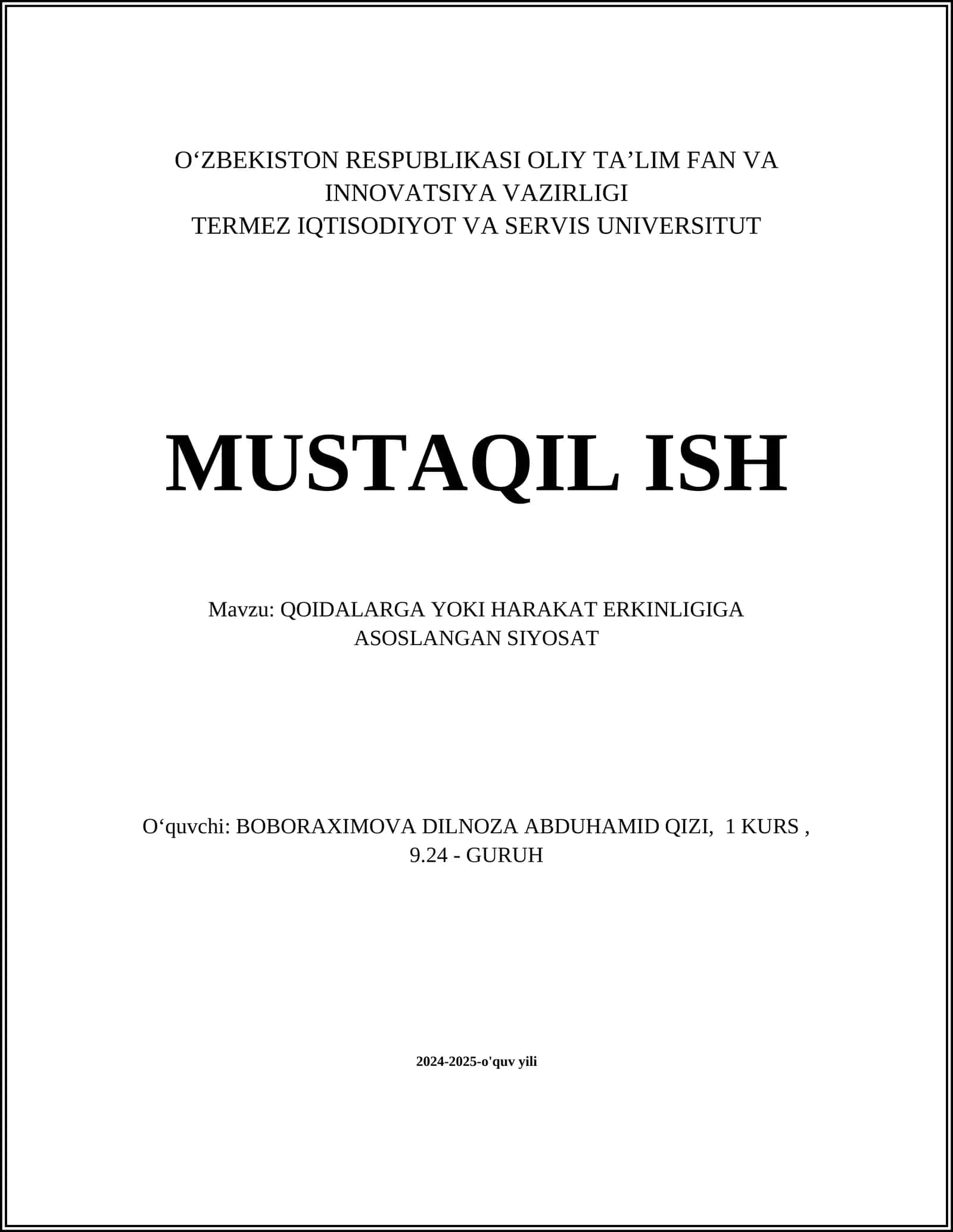 QOIDALARGA YOKI HARAKAT ERKINLIGIGA ASOSLANGAN SIYOSAT