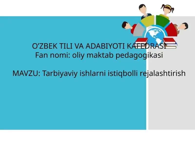 Tarbiyaviy ishlarni istiqbolli rejalashtirish