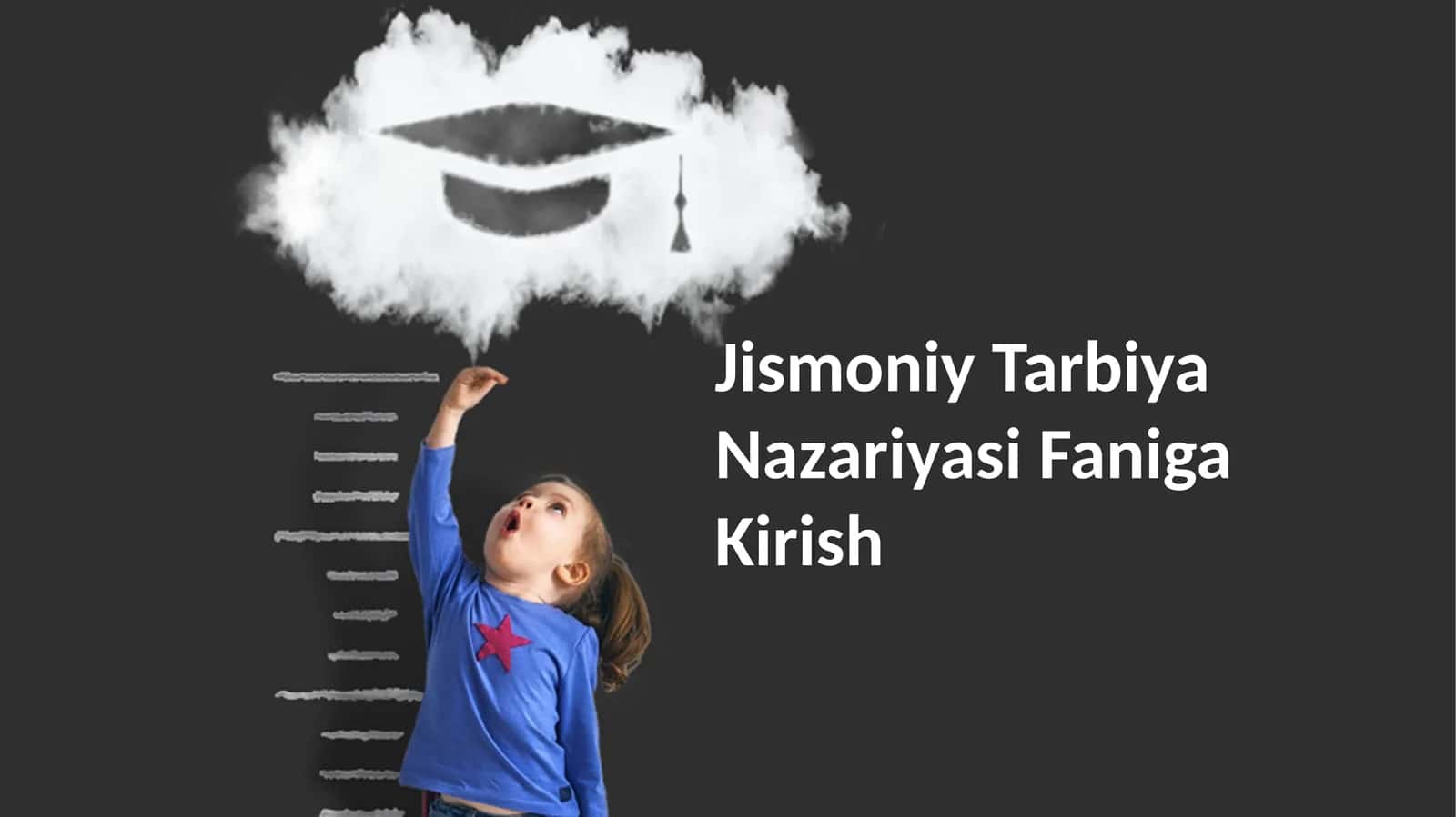 Jismoniy Tarbiya Nazariyasi Faniga Kirish