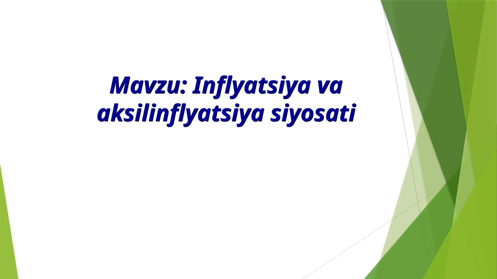 Inflyatsiya va aksil inflyatsiya siyosati
