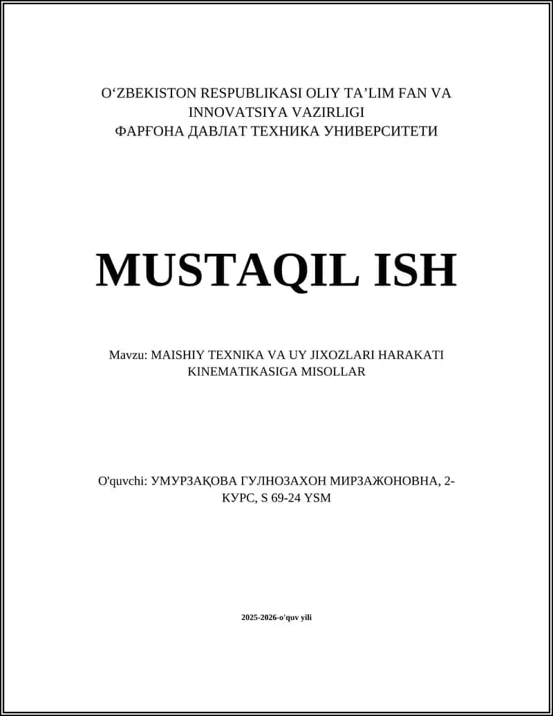 MAISHIY TEXNIKA VA UY JIXOZLARI HARAKATI KINEMATIKASIGA MISOLLAR