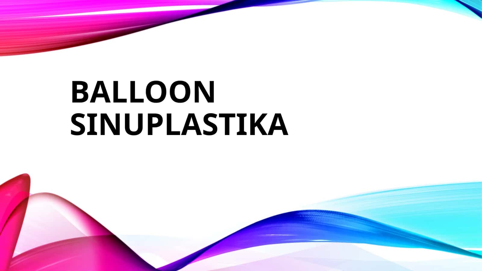 BALLOON SINUPLASTIKA