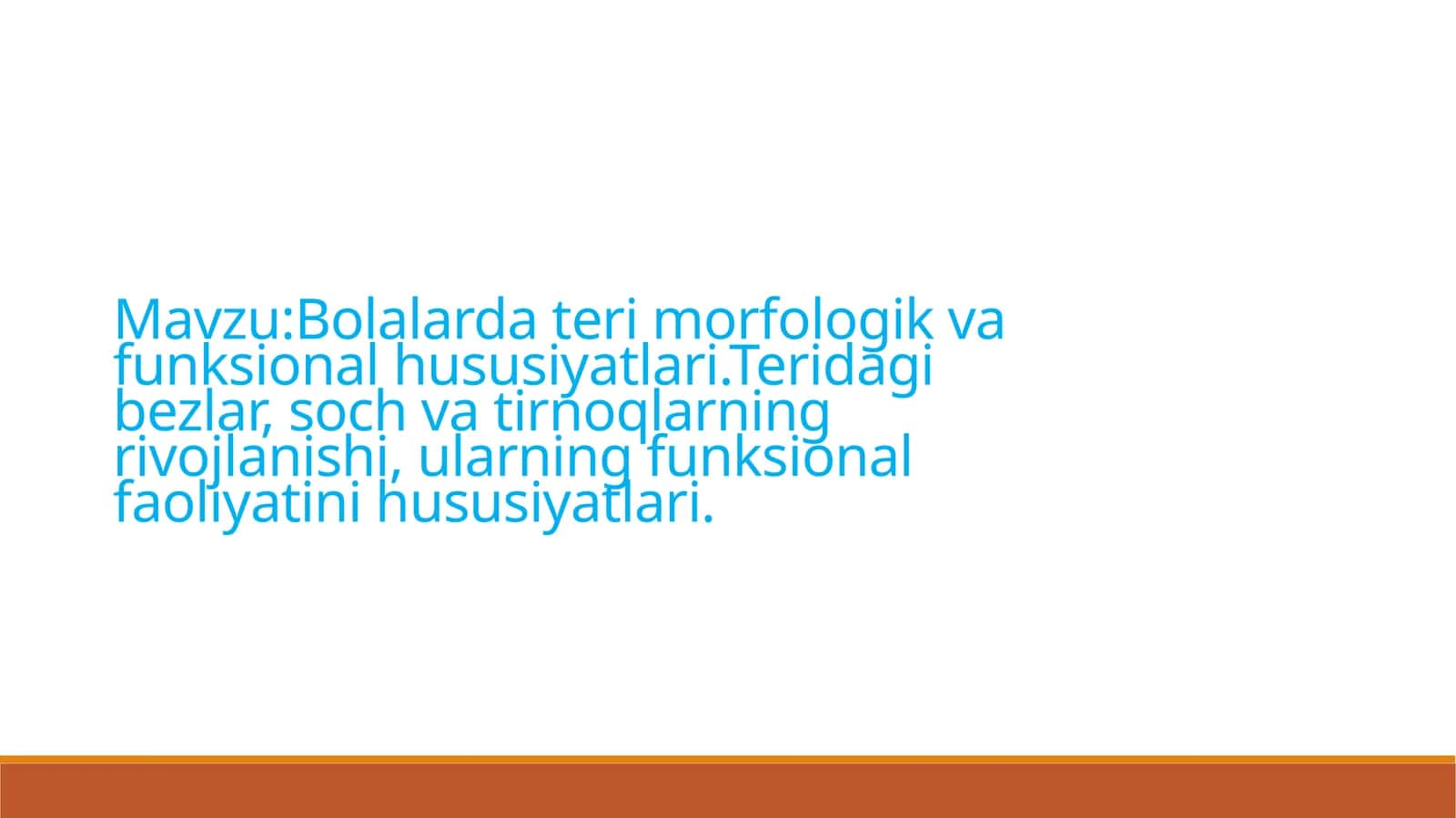 Bolalarda teri morfologik va funksional hususiyatlari