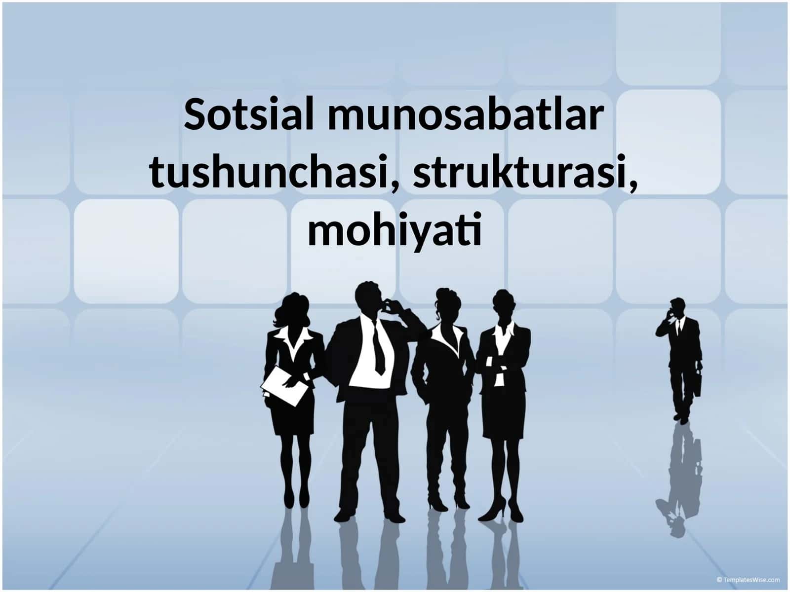Sotsial munosabatlar tushunchasi, strukturasi, mohiyati
