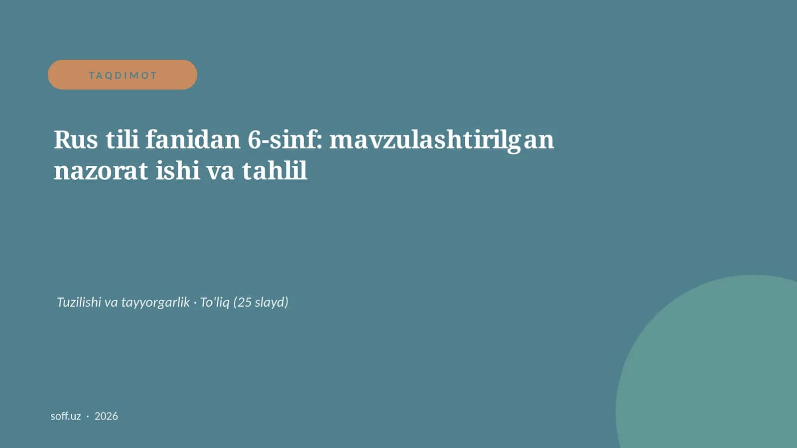 Rus tili fanidan 6-sinf: mavzulashtirilgan nazorat ishi va tahlil