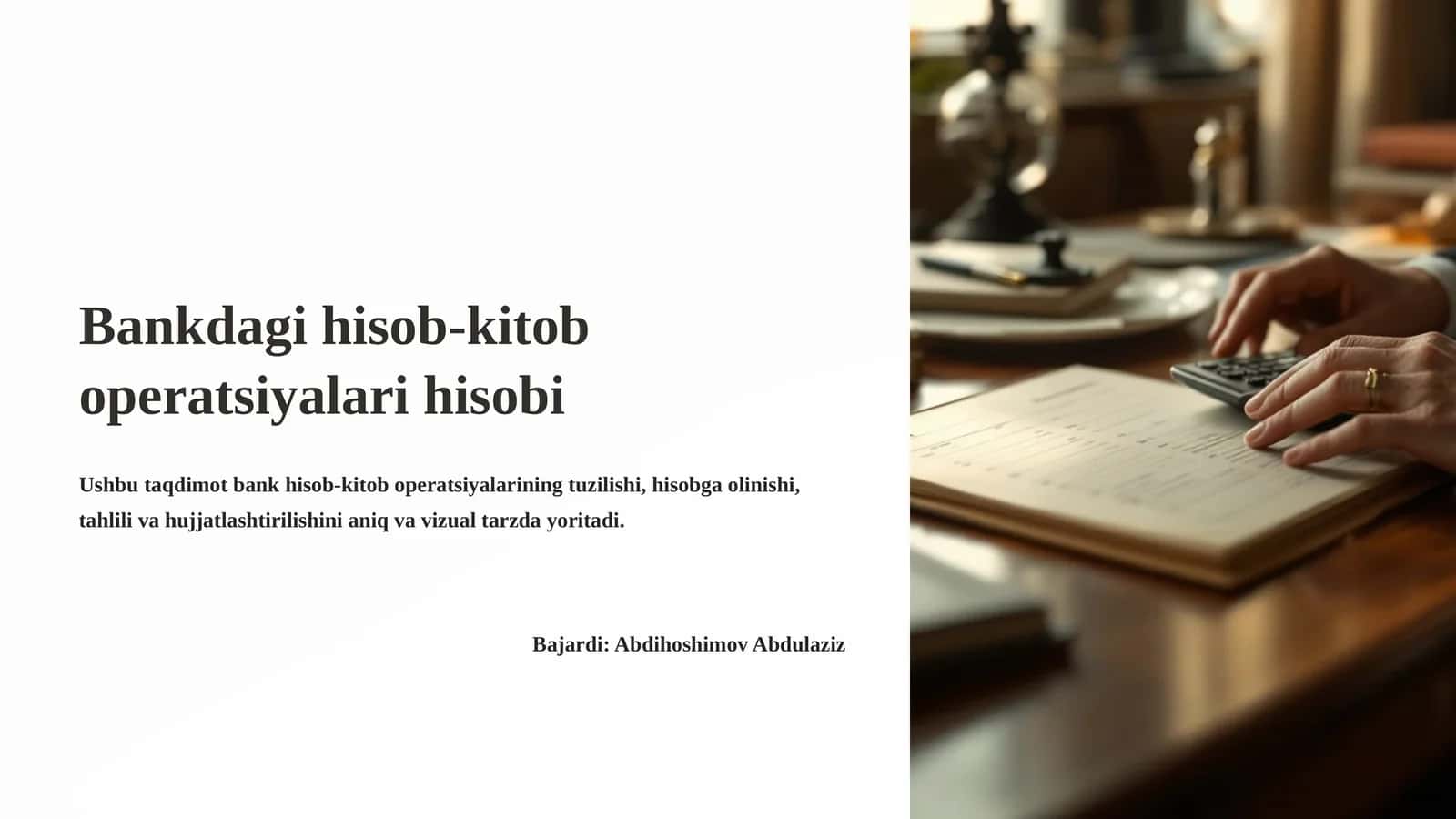 Bankdagi hisob-kitob operatsiyalari hisobi