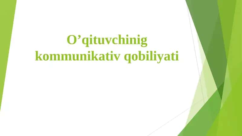 O’qituvchinig kommunikativ qobiliyati