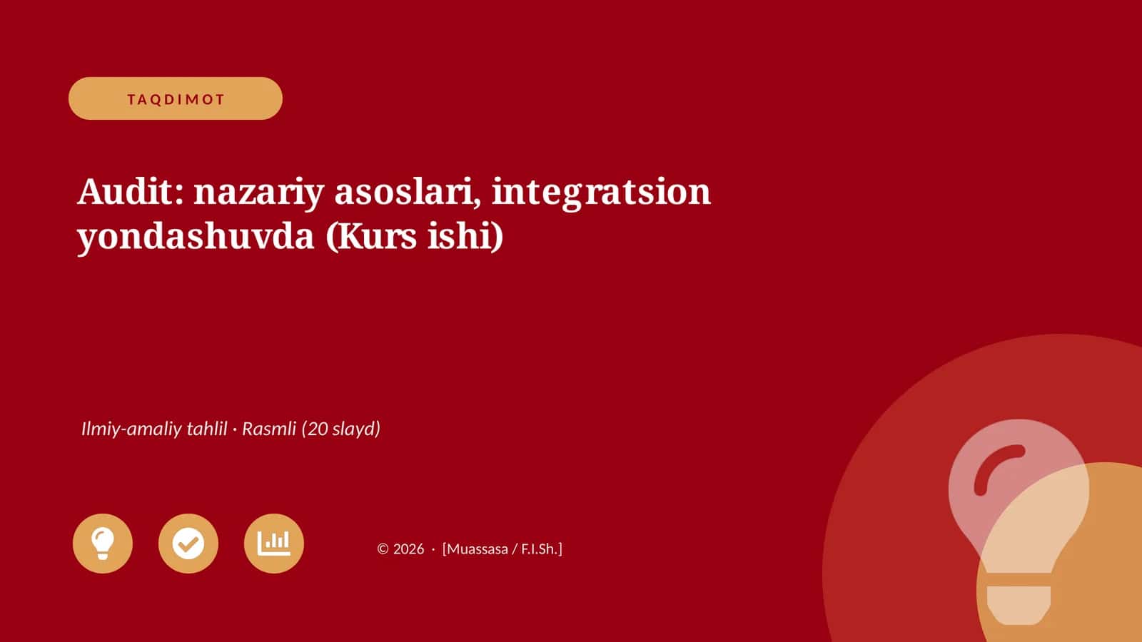 Audit: nazariy asoslari, integratsion yondashuvda (Kurs ishi)
