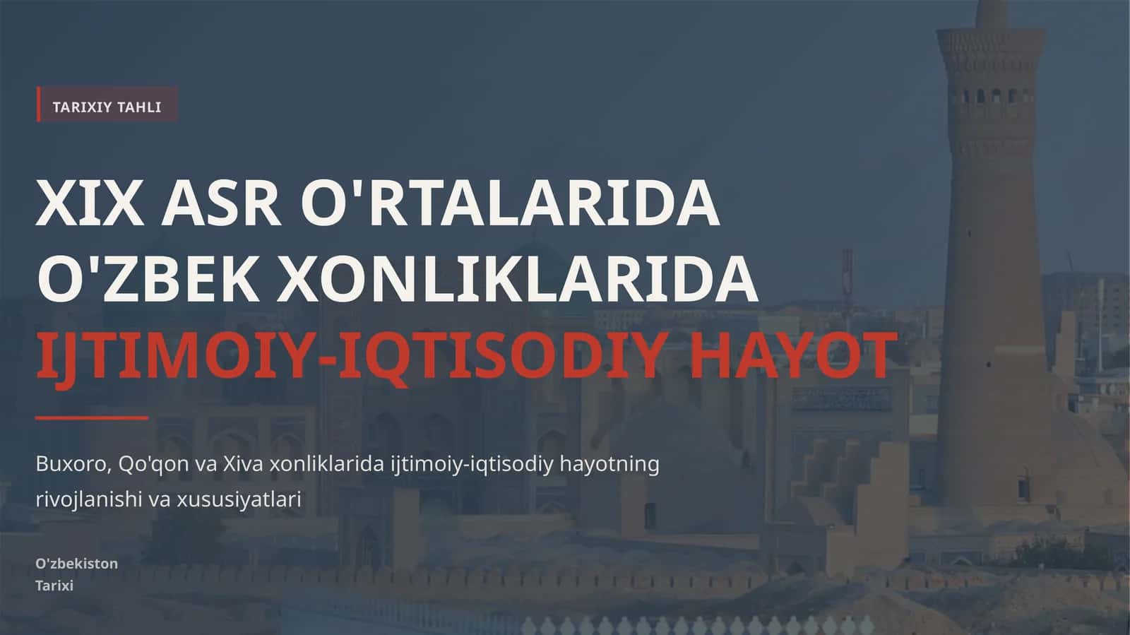 XIX ASR O'RTALARIDA O'ZBEK XONLIKLARIDA IJTIMOIY-IQTISODIY HAYOT
