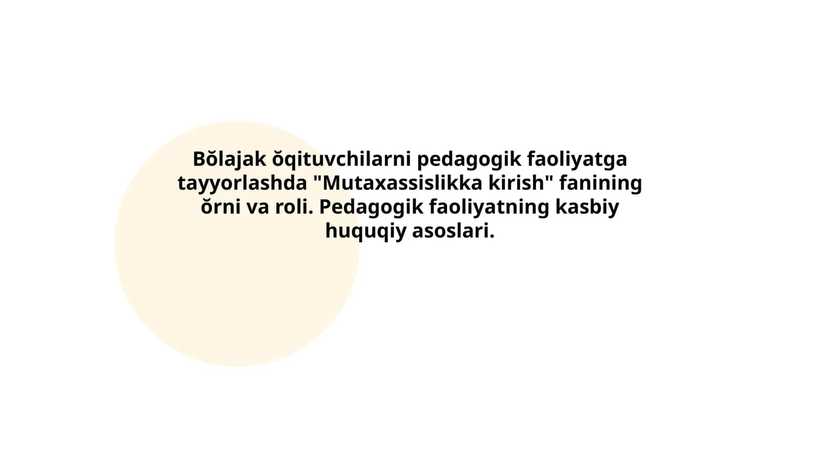 Mutaxassislikka kirish fanining maqsadlari