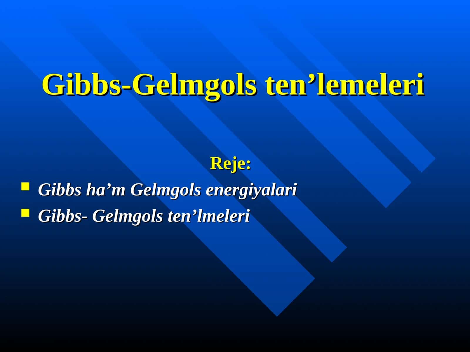 Gibbs-Gelmgols ten’lemeleri