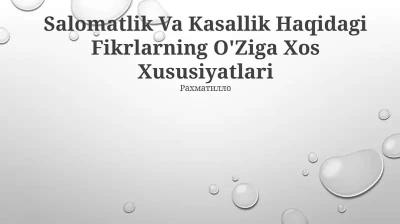 Salomatlik Va Kasallik Haqidagi Fikrlarning O'Ziga Xos Xususiyatlari