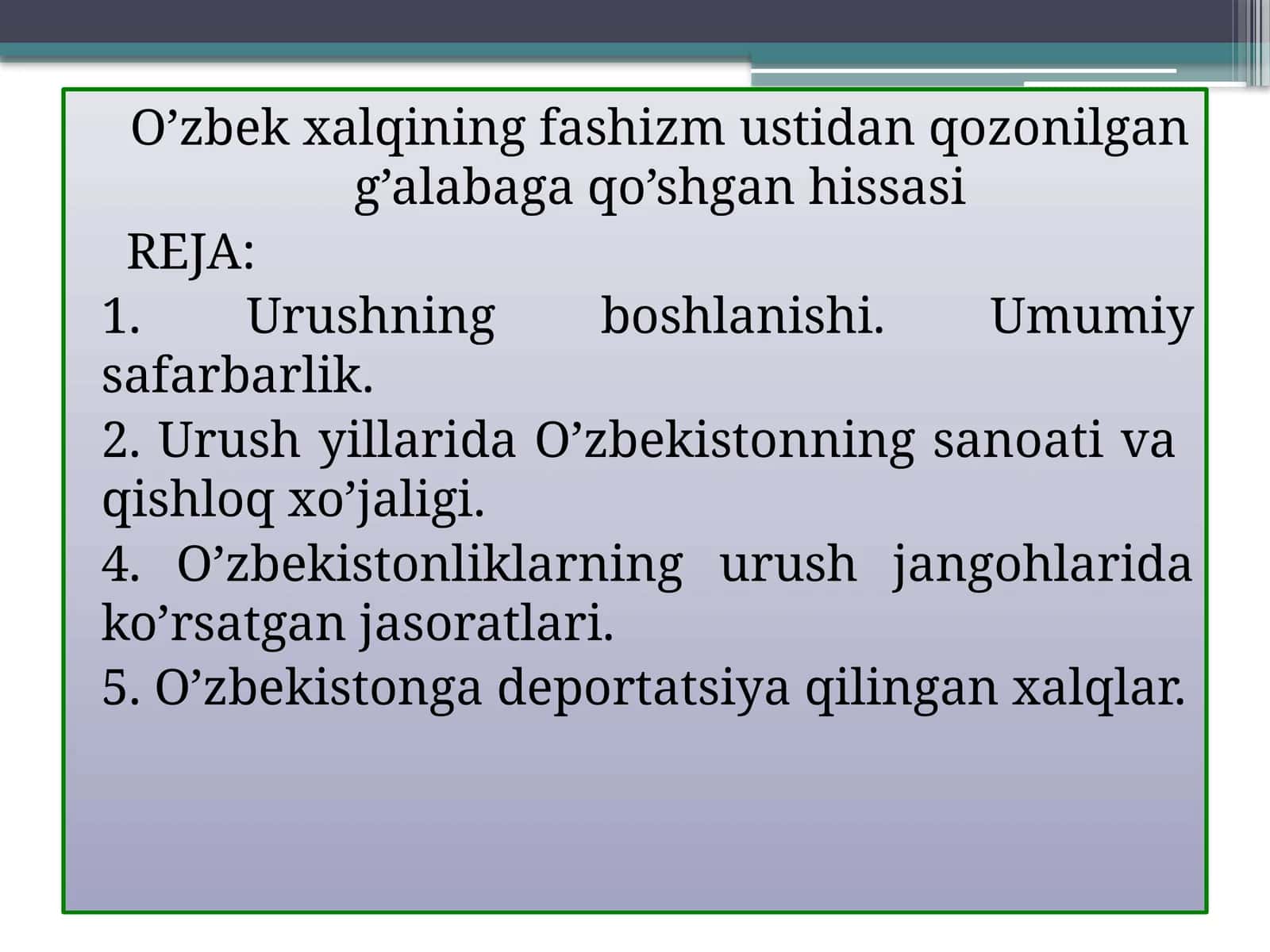 O’zbek xalqining fashizm ustidan qozonilgan g’alabaga qo’shgan hissasi