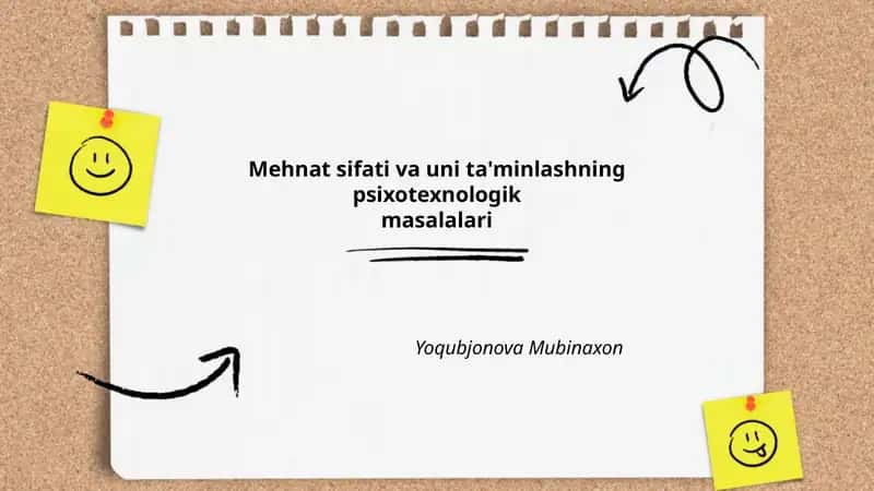 Mehnat sifati va uni ta'minlashning psixotexnologik masalalari Yoqubjonova Mubinaxon