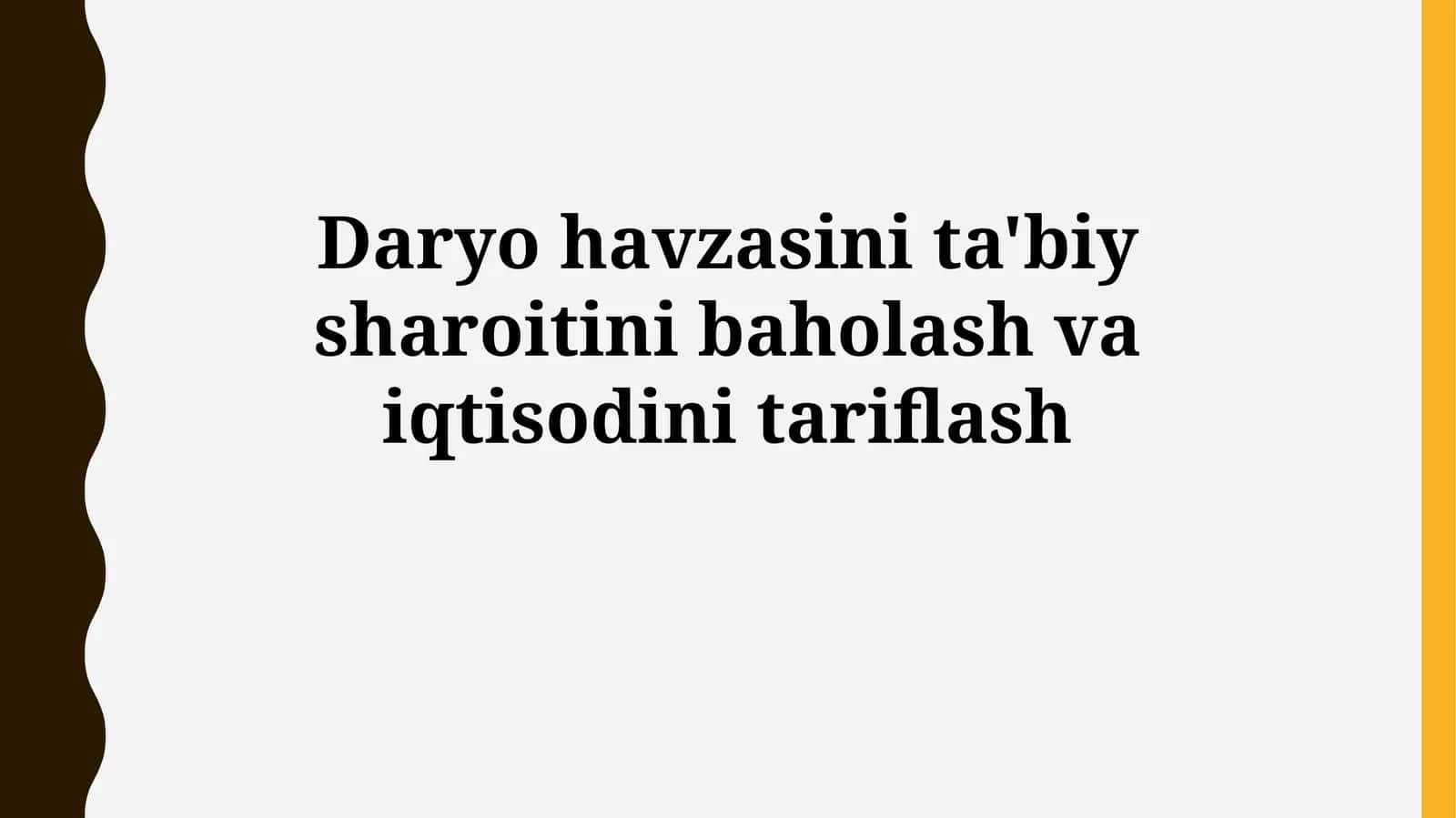 Daryo havzasini ta'biy sharoitini baholash vaiqtisodinitariflash