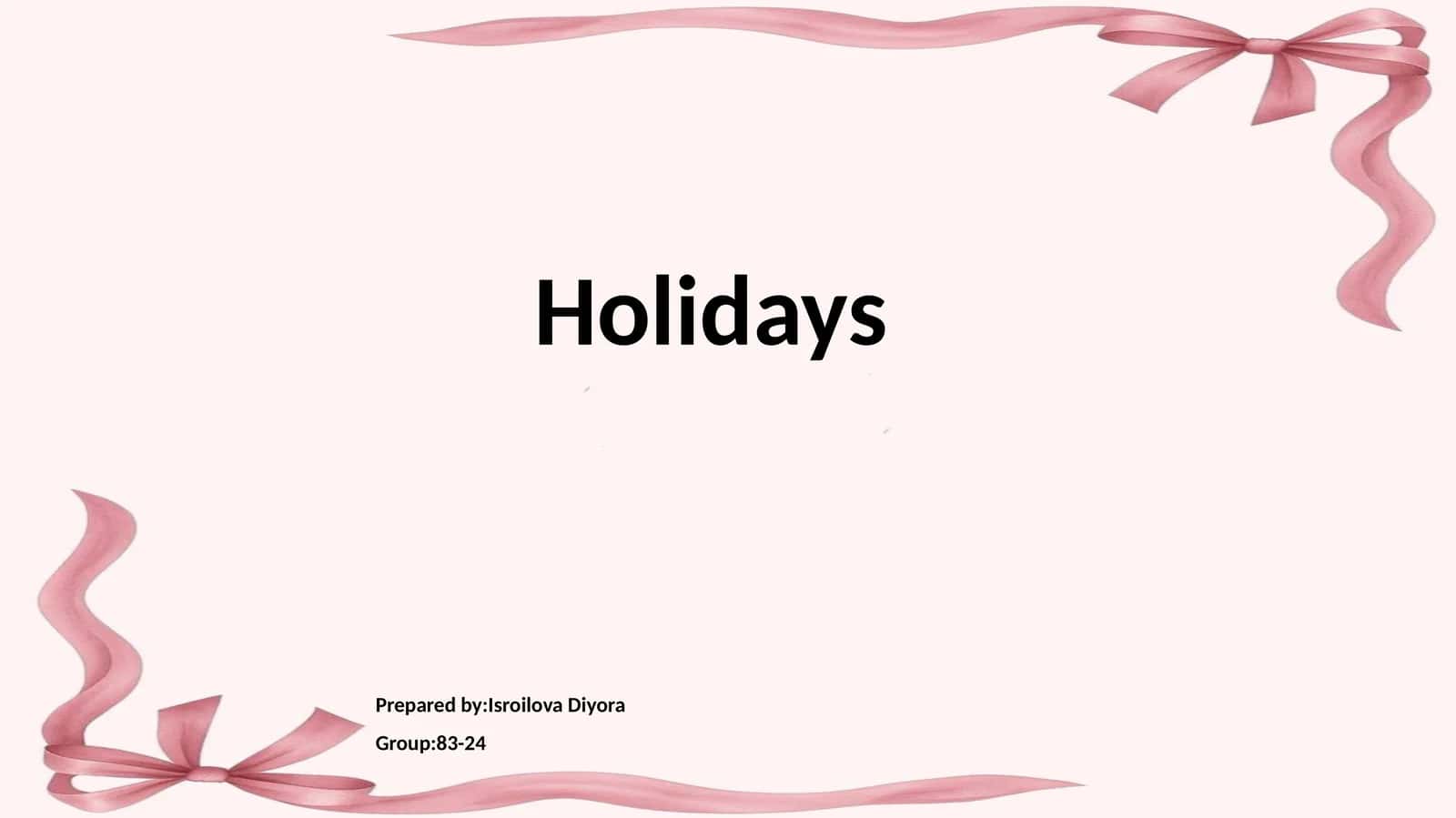 Holidays