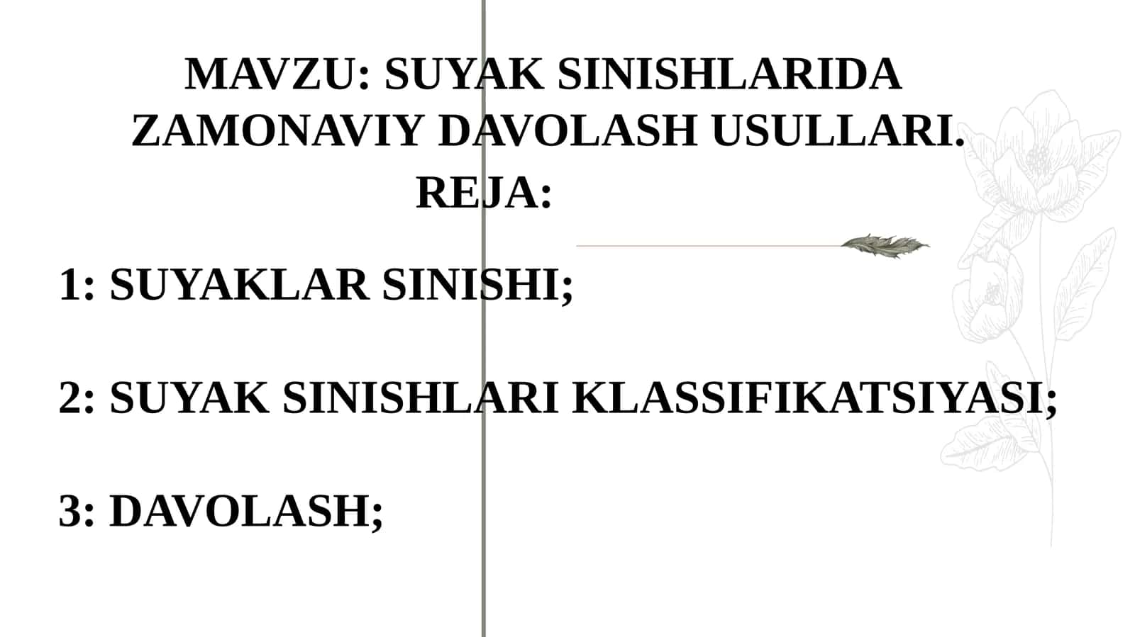 SUYAK SINISHLARIDA ZAMONAVIYDAVOLASH USULLARI
