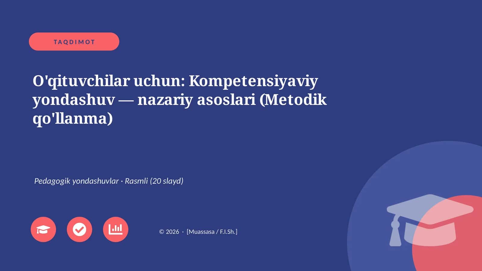 Mavzu: O'qituvchilar uchun: Kompetensiyaviy yondashuv — nazariy asoslari (Metodik qo'llanma)
