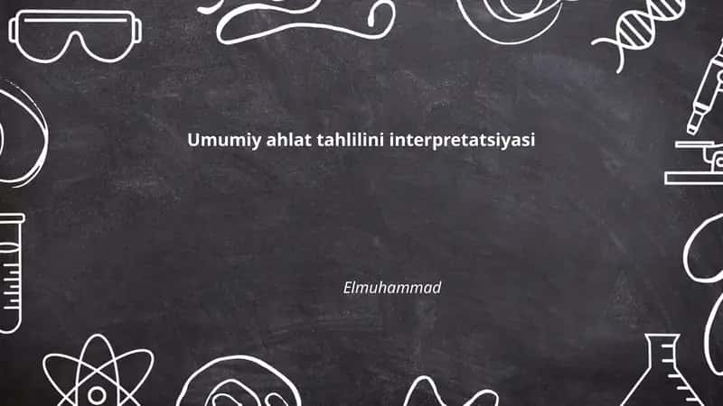 Umumiy ahlat tahlilini interpretatsiyasi