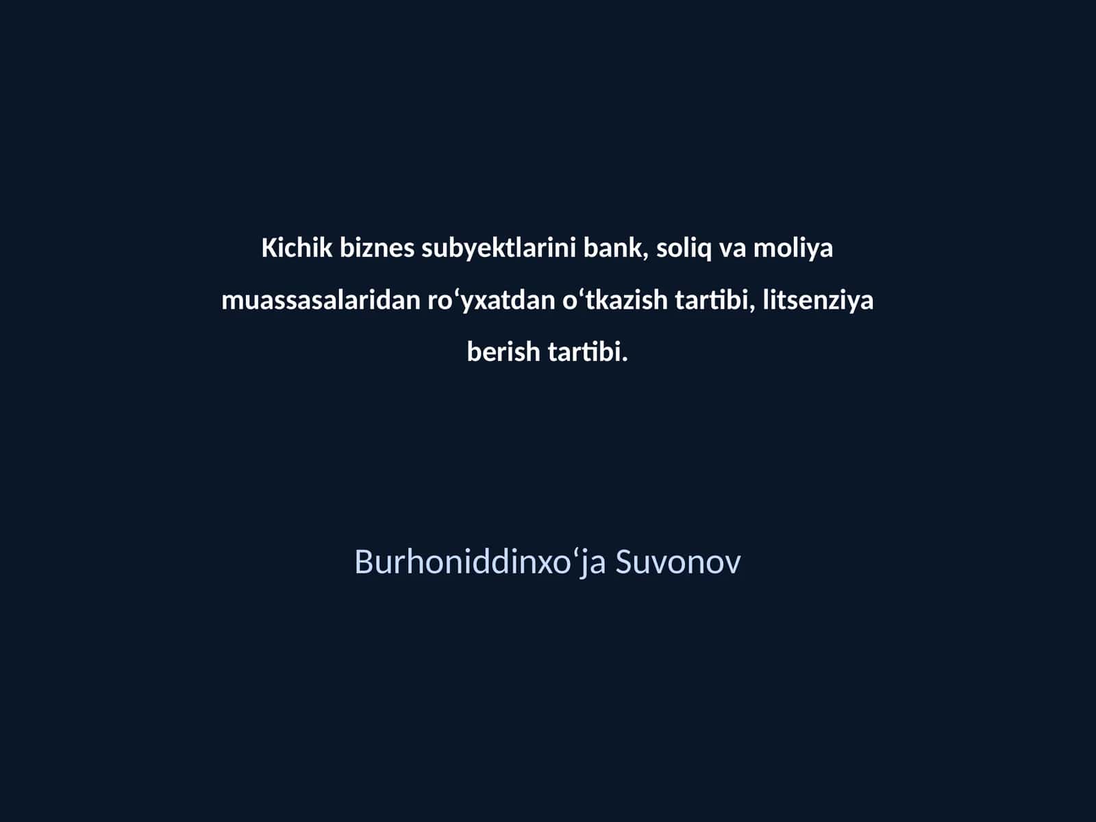 Kichik biznes subyektlarini bank, soliq va moliya muassasalaridan roʻyxatdan oʻtkazish tartibi, litsenziya berish tartibi