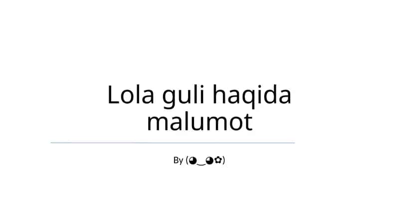 Lola guli haqida malumot