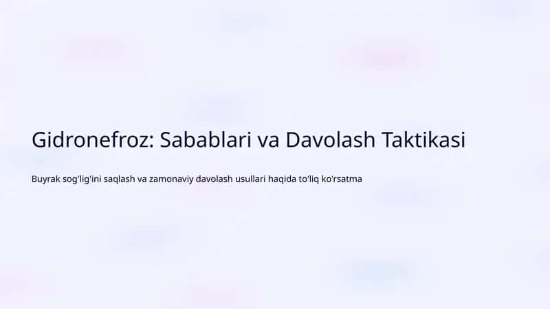 Gidronefroz: Sabablari va Davolash Taktikasi
