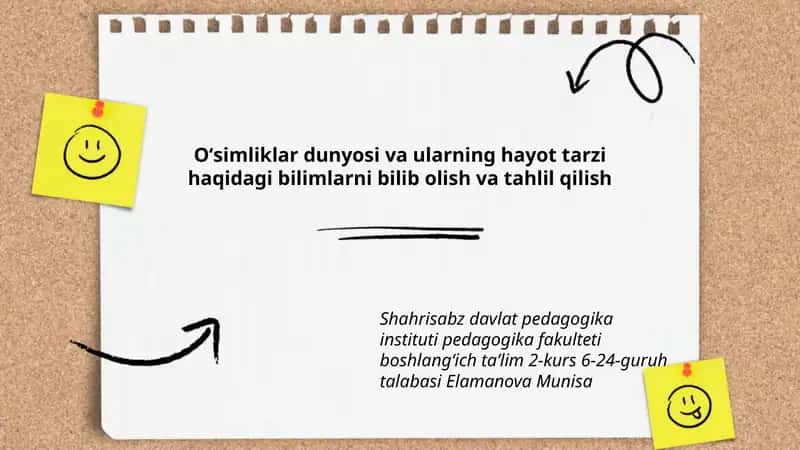 Oʻsimliklar dunyosi va ularning hayot tarzi haqidagi bilimlarni bilib olish va tahlil qilish
