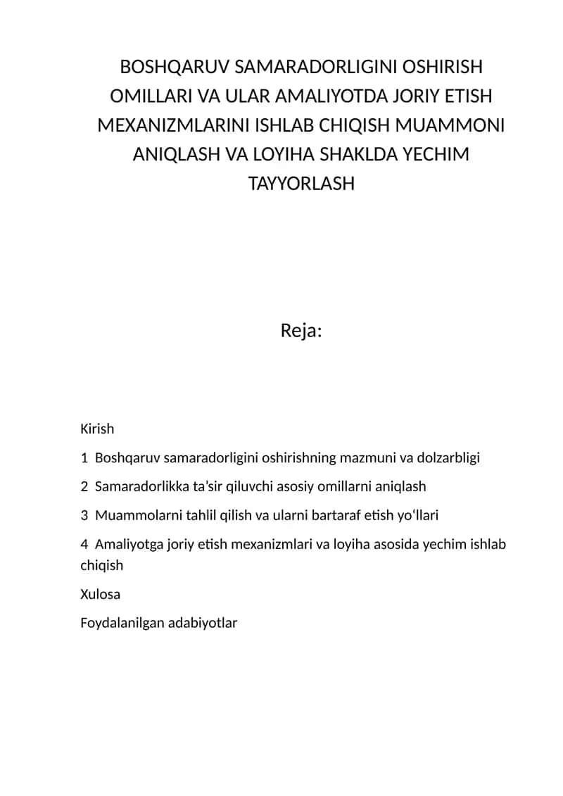 BOSHQARUV SAMARADORLIGINI OSHIRISH OMILLARI VA ULAR AMALIYOTDA JORIY ETISH MEXANIZMLARINI ISHLAB CHIQISH MUAMMONI ANIQLASH VA LOYIHA SHAKLDA YECHIM TAYYORLASH