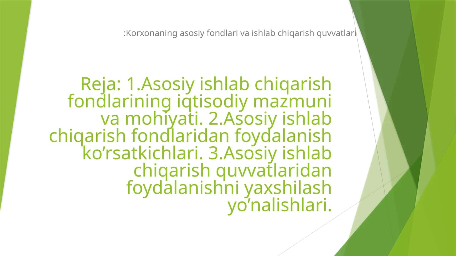 Asosiy ishlab chiqarish fondlarining iqtisodiy mazmuni va mohiyati