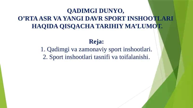 QADIMGI DUNYO, O’RTA ASR VA YANGI DAVR SPORT INSHOOTLARI HAQIDA QISQACHA TARIHIY MA’LUMOT