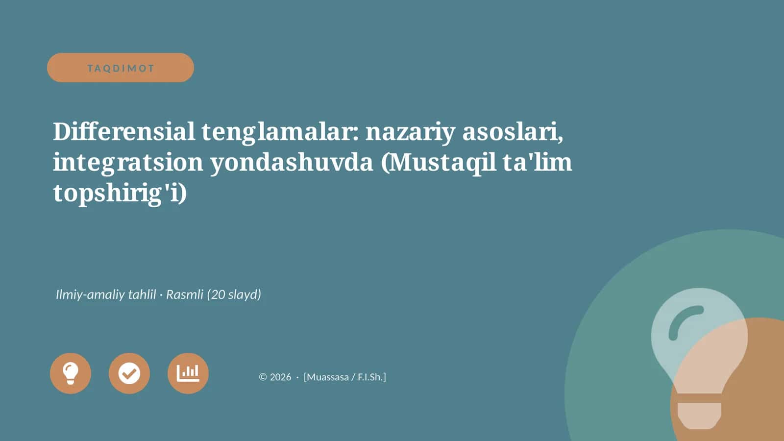 Differensial tenglamalar: nazariy asoslari, integratsion yondashuvda (Mustaqil ta'lim topshirig'i)