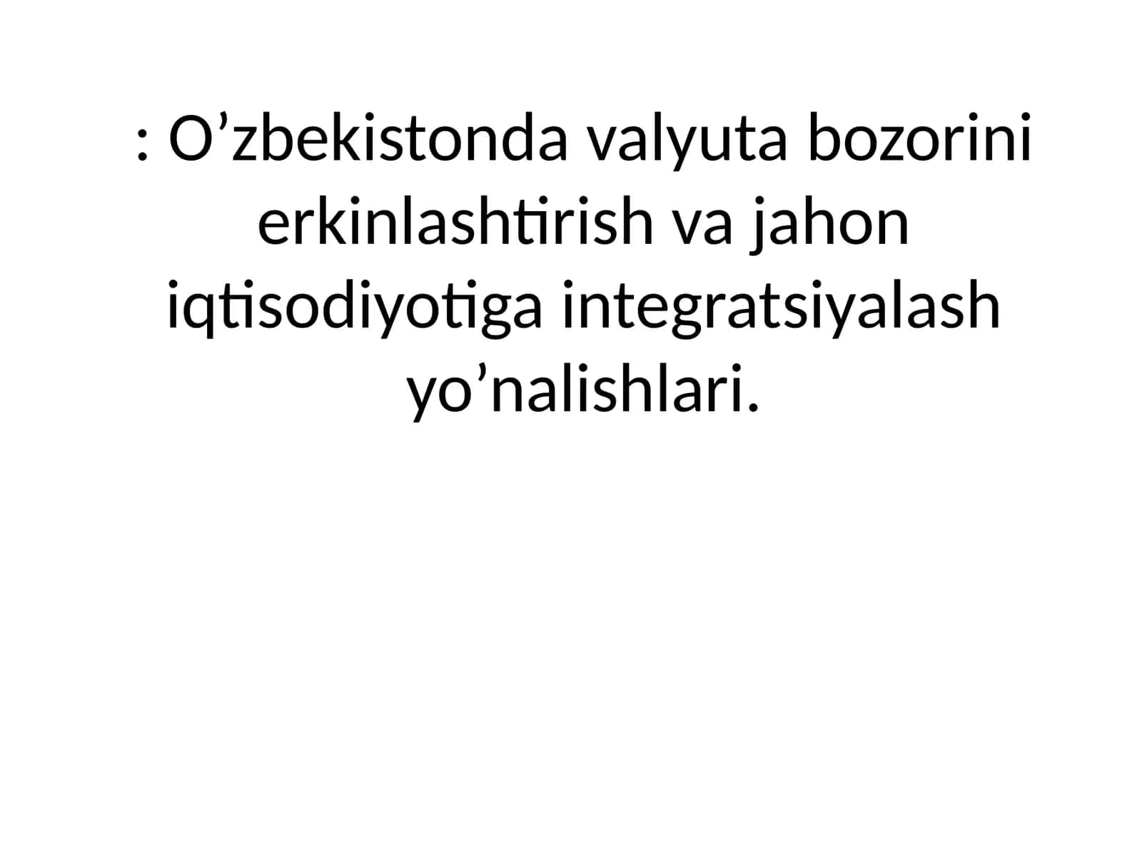 Valyuta bozorini erkinlashtirish