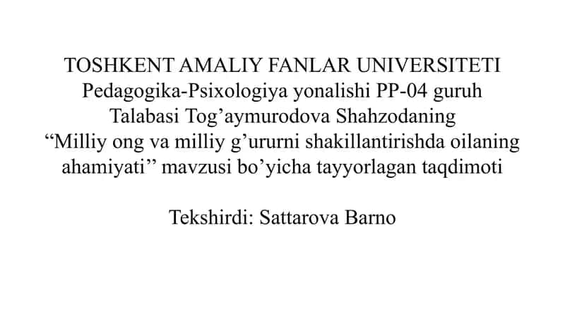 Milliy ong va milliy g’ururni shakillantirishda oilaning ahamiyati