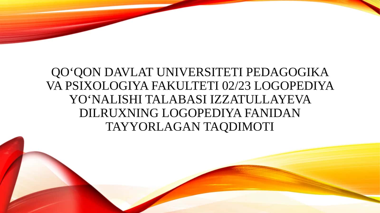 Logopediya fanidan tayyorlagan taqdimoti