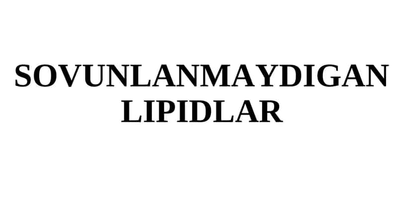 Sovunlanmaydigan lipidlar