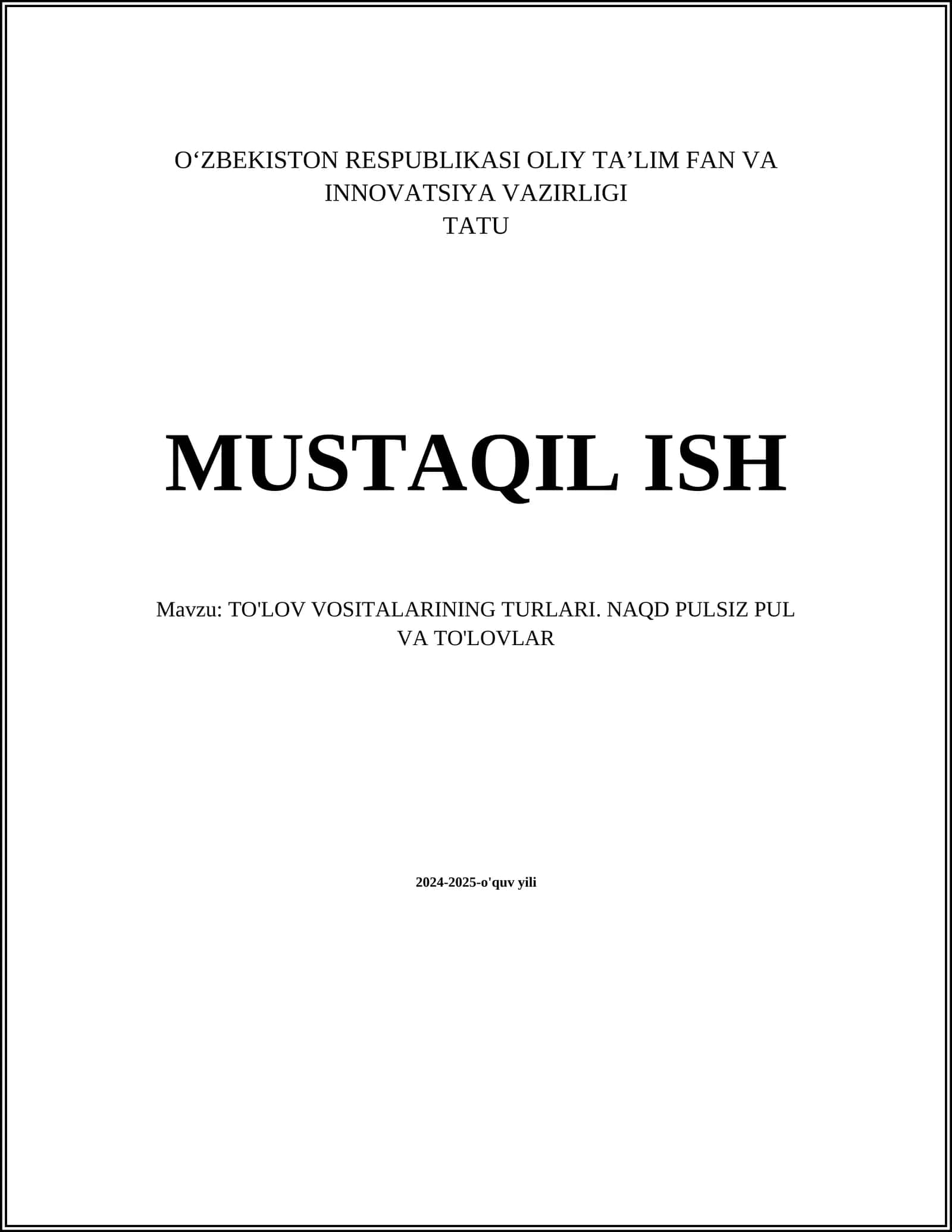 TO'LOV VOSITALARINING TURLARI. NAQD PULSIZ PUL VA TO'LOVLAR
