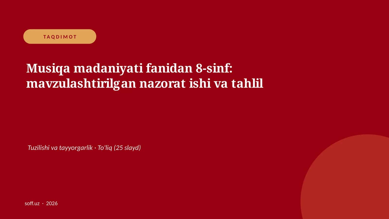 Musiqa madaniyati fanidan 8-sinf: mavzulashtirilgan nazorat ishi va tahlil