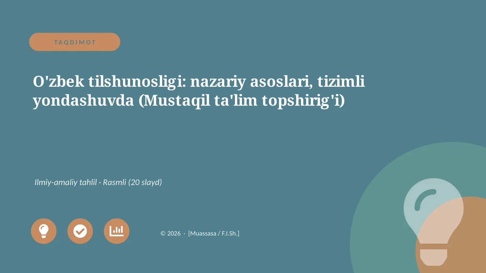 O'zbek tilshunosligi: nazariy asoslari, tizimli yondashuvda (Mustaqil ta'lim topshirig'i)