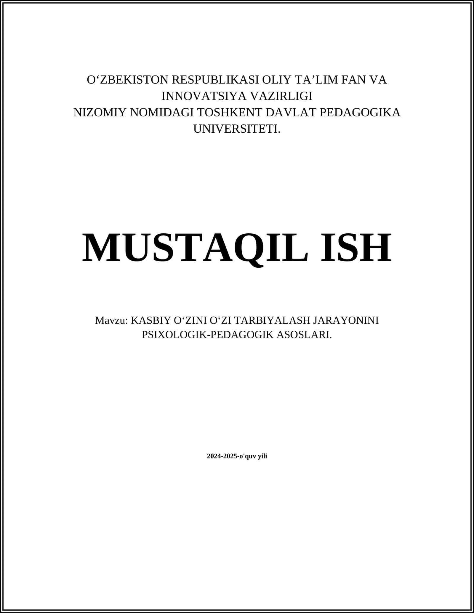 KASBIY OʻZINI OʻZI TARBIYALASH JARAYONINI PSIXOLOGIK-PEDAGOGIK ASOSLARI