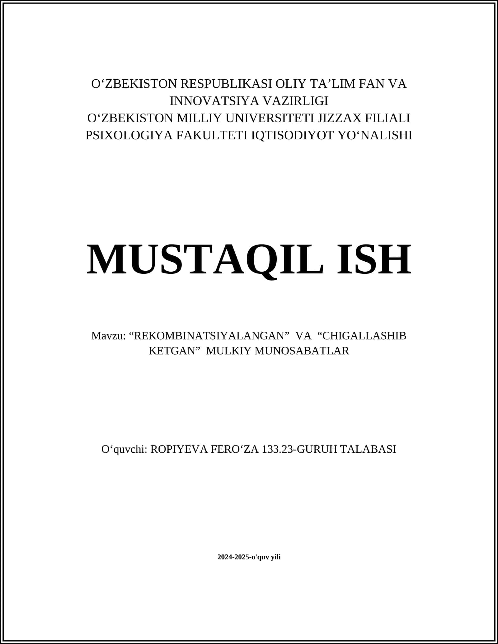 "REKOMBINATSIYALANGAN" VA "CHIGALLASHIB KETGAN" MULKIY MUNOSABATLAR