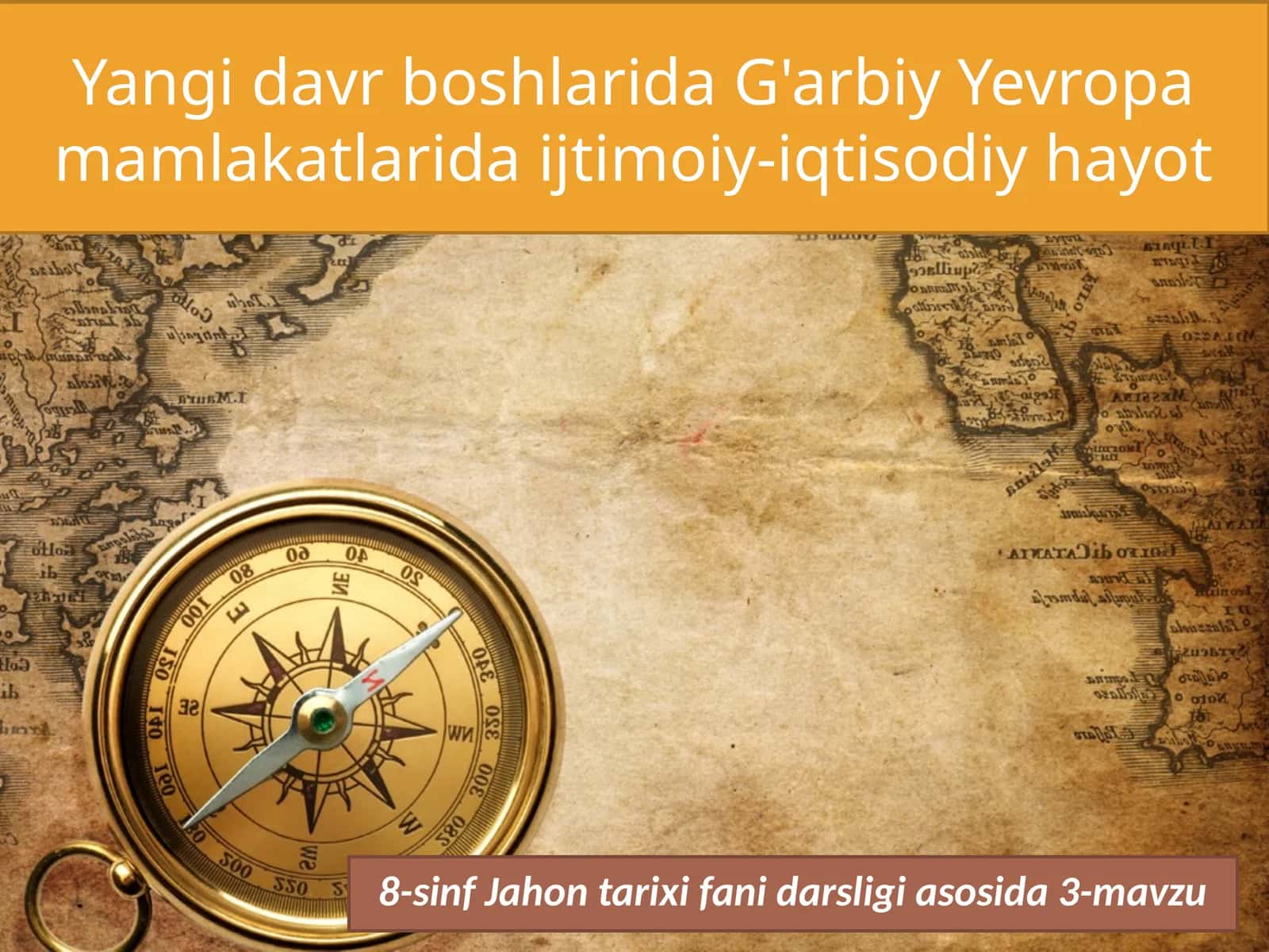 8-sinf Jahon tarixi fanidarsligi asosida 3-mavzu